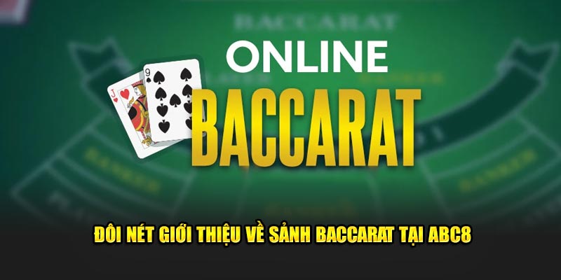 Đôi nét giới thiệu về Sảnh Baccarat tại ABC8