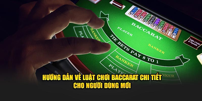 Đôi nét về luật chơi Baccarat tại nhà cái ABC8