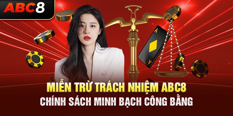 Điều khoản miễn trừ trách nhiệm cho hội viên ABC8