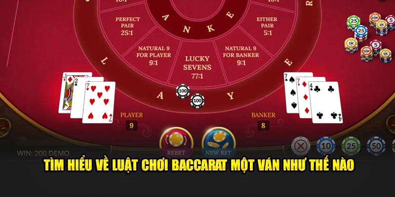 Luật Chơi Baccarat - Hướng Dẫn Cách Chơi Đơn Giản